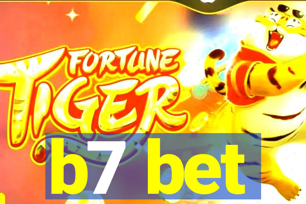b7 bet